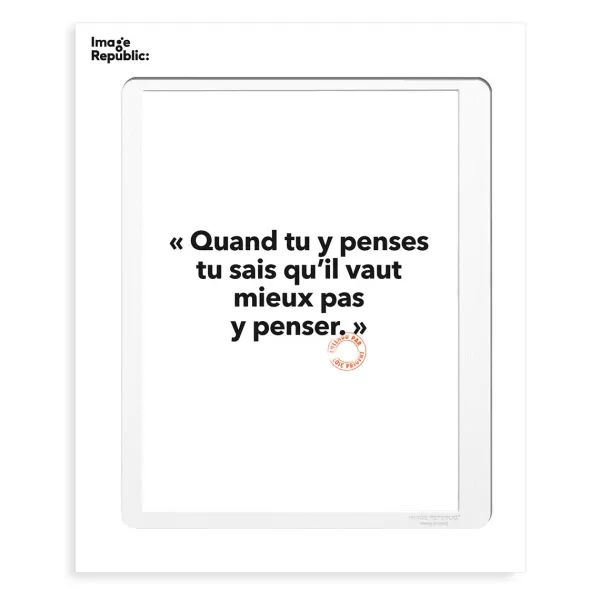 Flash Sale Image Republic Affiche Loic Prigent Quand Tu Y Penses - 30 X 40 Cm